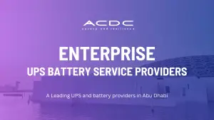 A Leading UPS and battery providers in Abu Dhabi