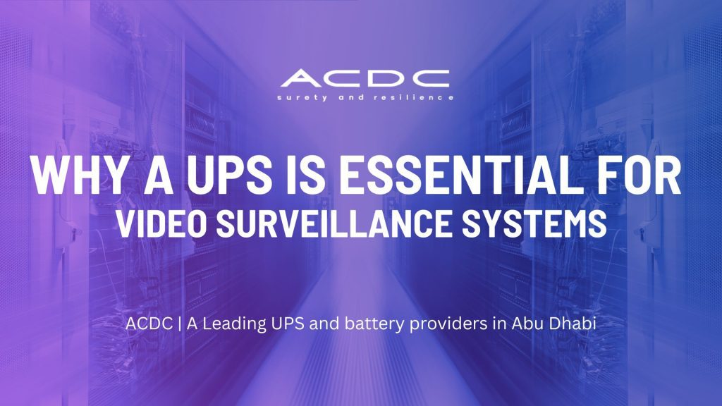 Why a UPS Is Essential for Video Surveillance Systems