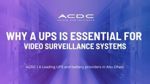 Why a UPS Is Essential for Video Surveillance Systems