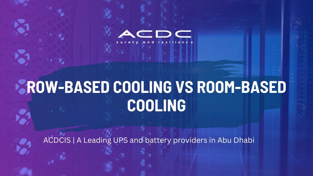 Row-Based Cooling vs Room-Based Cooling